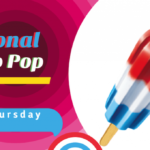 NATIONAL BOMB POP DAY – Last Thursday in June