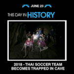This Day in History June 23 2018 - Thai Soccer Team Trapped in Cave