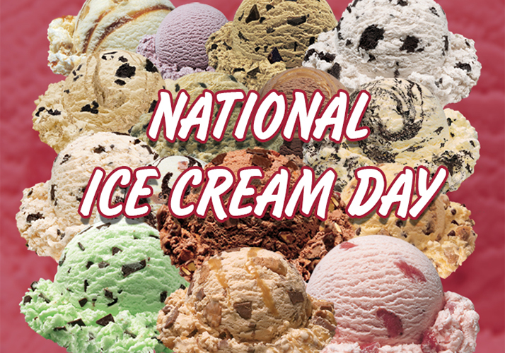NATIONAL ICE CREAM DAY – Third Sunday in July