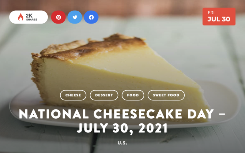 National Cheesecake Day – July 30, 2021