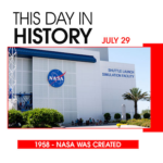 This Day in History July 29, 1958 NASA Was Created