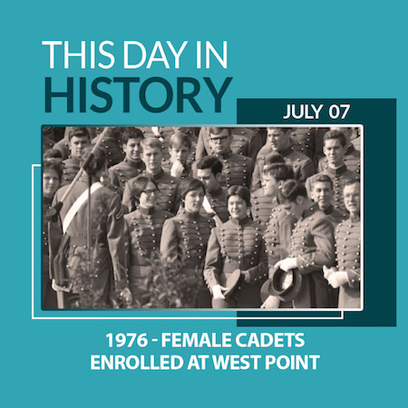 This Day in History July 7, 1976 Female Cadets Enrolled at West Point