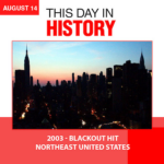 This Day in History August 14, 2003 Blackout Hit Northeast United States
