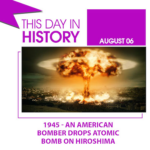 This Day in History August 6, 1945 An American Bomber Drops Atomic Bomb on Hiroshima