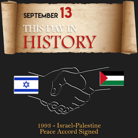This Day in History September 13, 1993 Israel-Palestine Peace Accord Signed