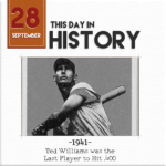 This Day in History September 28, 1941 Ted Williams was the last Player to hit .400