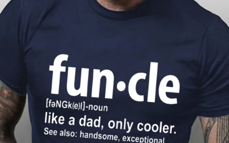 Expressions: FUN-CLE Like a Dad ONLY Cooler