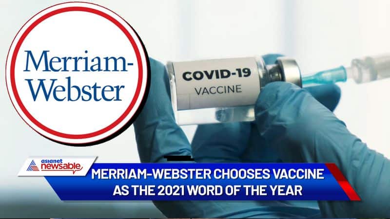 Merriam-Webster chooses vaccine as the 2021 word of the year