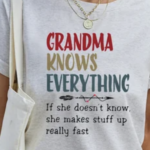 Expressions: Grandma Knows Everything, If She Doesn't Know, She Makes Stuff Up Really Fast